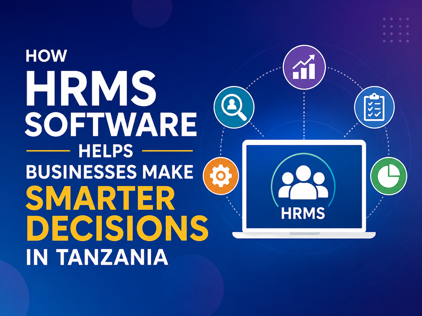 How HRMS Software Helps Businesses Make Smarter Decisions in Tanzania