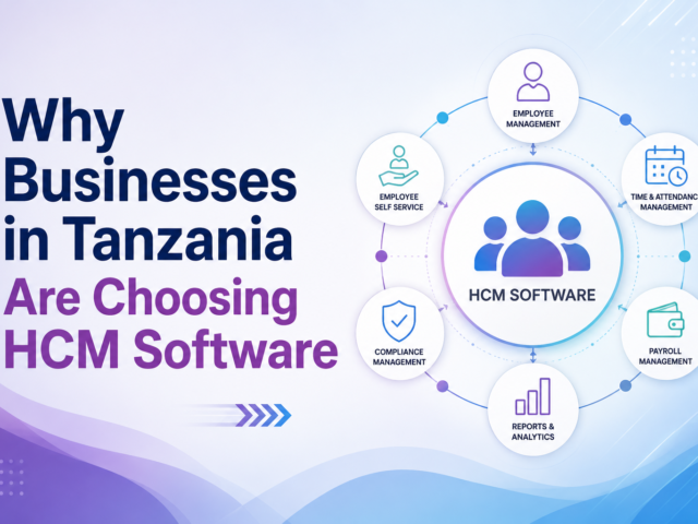 Why Businesses in Tanzania Are Choosing HCM Software Over Separate HR and Payroll Systems